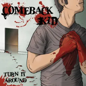 Comeback Kid "Turn It Around"