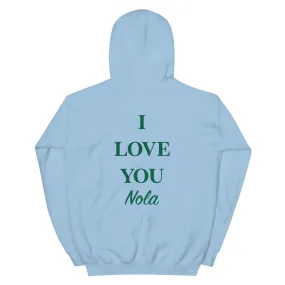 I Love You Nola Hoodie