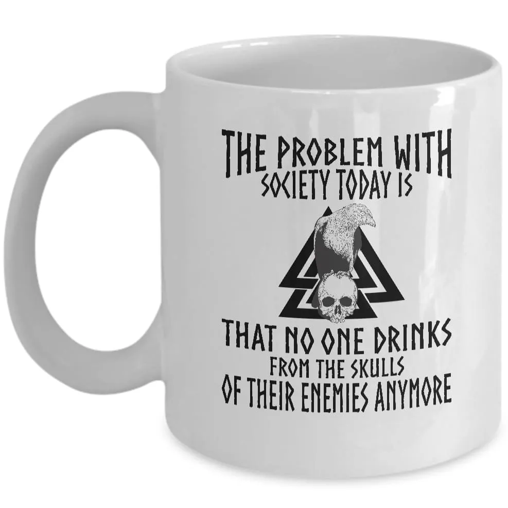 The Problem With Society White Mug