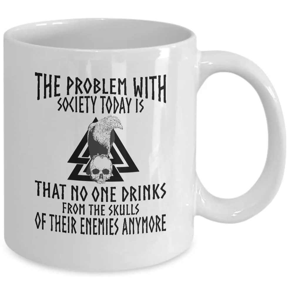 The Problem With Society White Mug